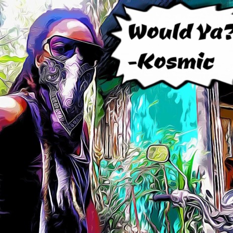 Would Ya?? | Boomplay Music