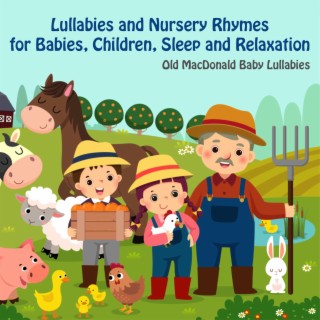 Lullabies and Nursery Rhymes for Babies, Children, Sleep and Relaxation