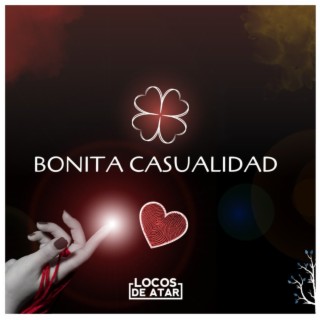 Bonita Casualidad