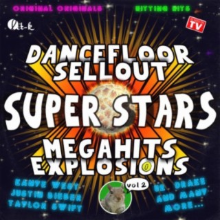 Dancefloor Sellout Superstars Megahits Explosions vol.2