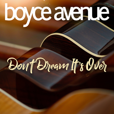 Don't Dream It's Over | Boomplay Music