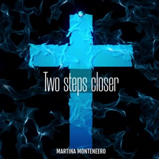 2 Steps Closer lyrics | Boomplay Music