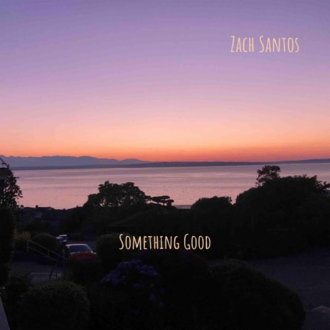 Something Good | Boomplay Music