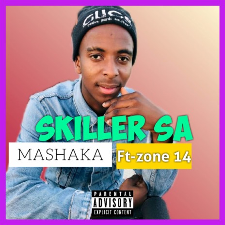 Mashaka ft. Zone 14 | Boomplay Music