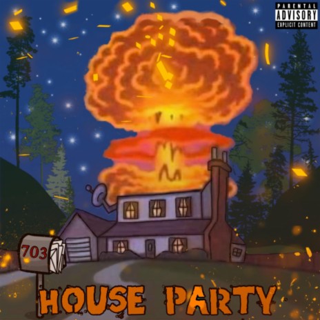 703 House Party | Boomplay Music