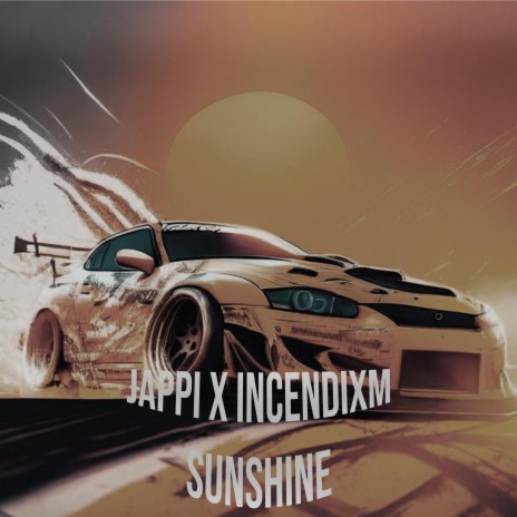 SUNSHINE ft. INCENDIXM | Boomplay Music