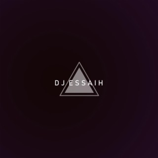 Dj Essaih