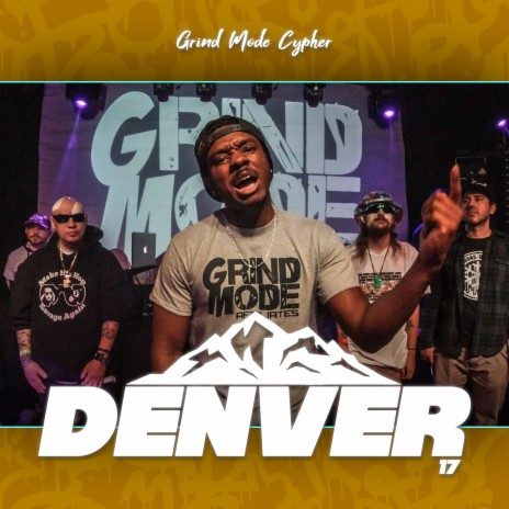 Grind Mode Cypher Denver 17 ft. Slyps, Rick G, YungFace & RJJENA | Boomplay Music