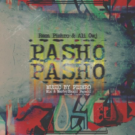 Pasho Pasho ft. Reza Pishro