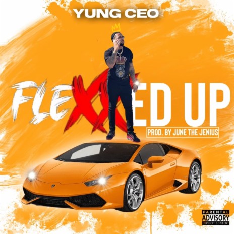 Flexxed Up | Boomplay Music