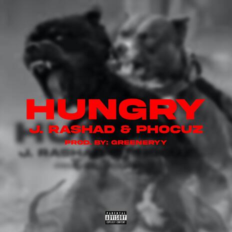 HUNGRY ft. Phocuz | Boomplay Music