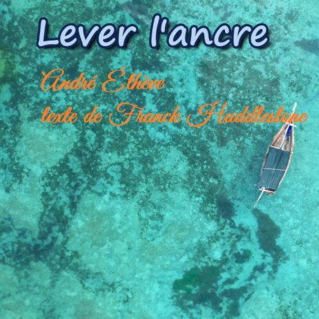 Lever l'ancre | Boomplay Music