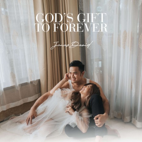 God's Gift to Forever | Boomplay Music