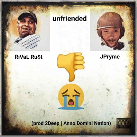 Unfriended ft. JPryme | Boomplay Music