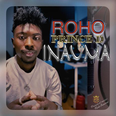 Roho Inauma | Boomplay Music