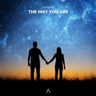 The Way You Are