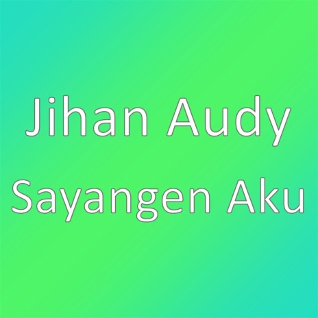 Sayangen Aku | Boomplay Music