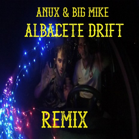 ALBACETE DRIFT 1ER ANIVERSARIO (REMIX) | Boomplay Music