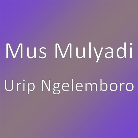 Urip Ngelemboro | Boomplay Music