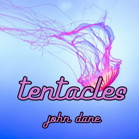 Tentacles