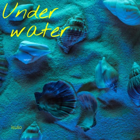 Under water | Boomplay Music