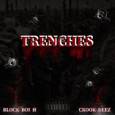 Trenches ft. Crook Deez | Boomplay Music