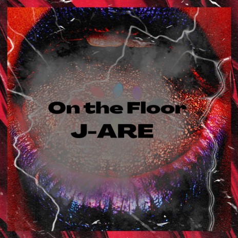 ON THE FLOOR | Boomplay Music