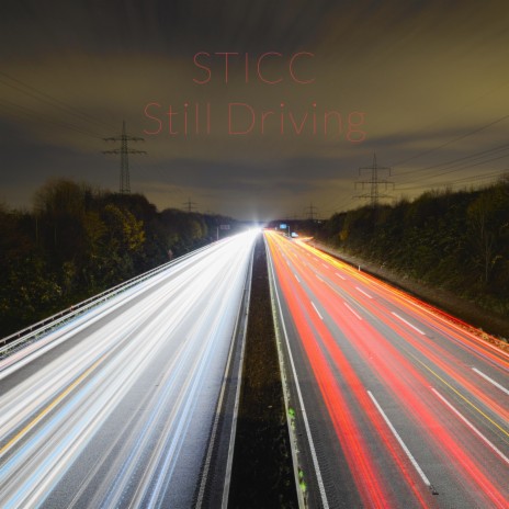 Still Driving | Boomplay Music