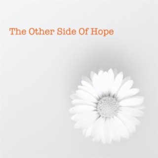 The Other Side Of Hope