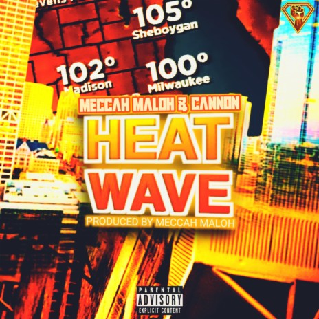 HEAT WAVE ft. Cannon | Boomplay Music