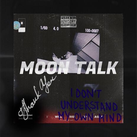 MOON TALK | Boomplay Music