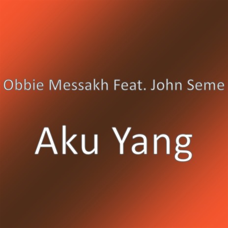 Aku Yang | Boomplay Music