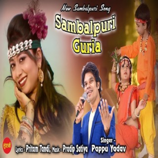 Download Pappu Yadav album songs Sambalpuri Guria Boomplay Music