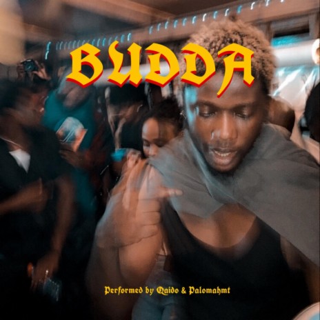 Budda ft. Paloma hmt 🅴 | Boomplay Music
