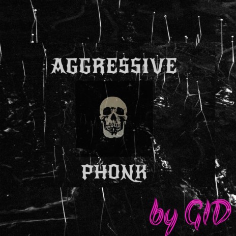 AGGRESSIVE PHONK | Boomplay Music