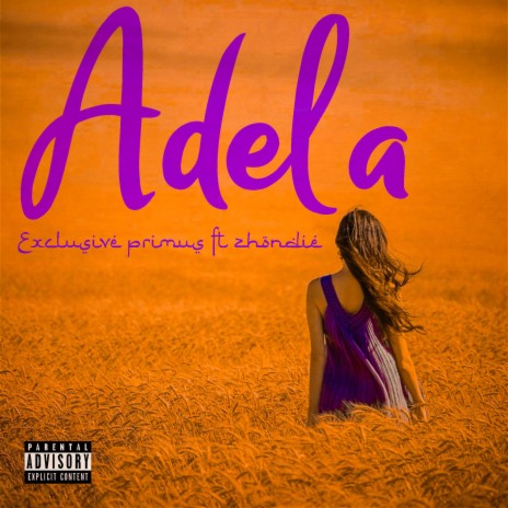 Adela ft. Zhondie | Boomplay Music