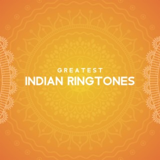 Greatest Indian Ringtones – Hindi Sounds & Melodies