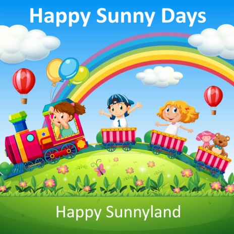 Happy Sunny Days | Boomplay Music