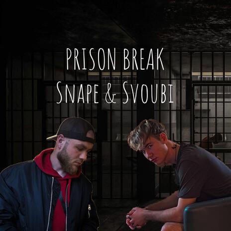 PRISON BREAK ft. svoubi | Boomplay Music