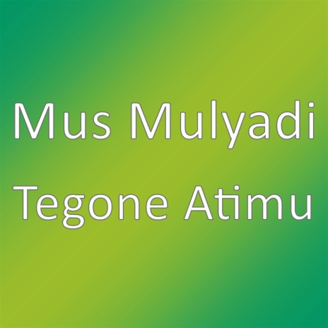 Tegone Atimu | Boomplay Music