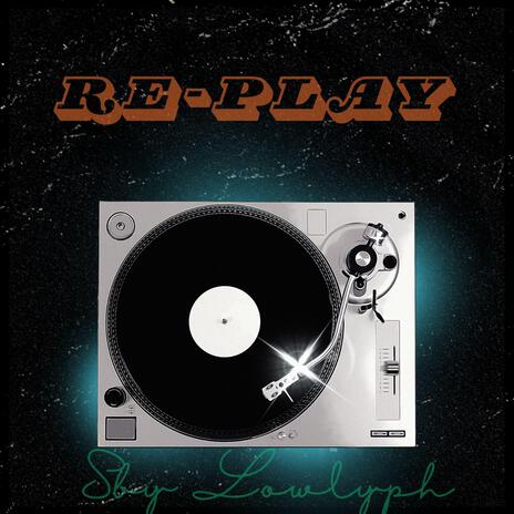 Re-Play | Boomplay Music