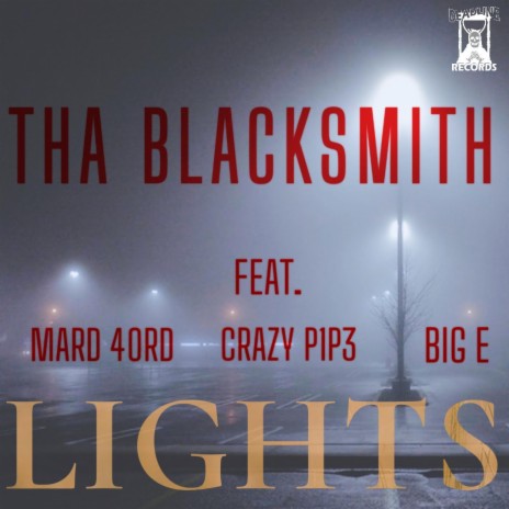 LIGHTS ft. Mark 4ORD, Crazy p1p3 & Big E | Boomplay Music