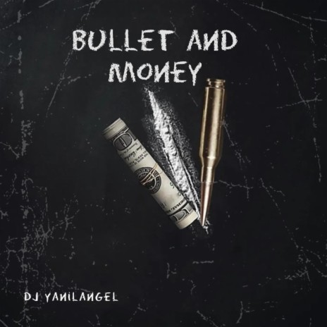 Bullet and money