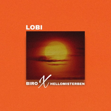 Lobi ft. Hellomisterben
