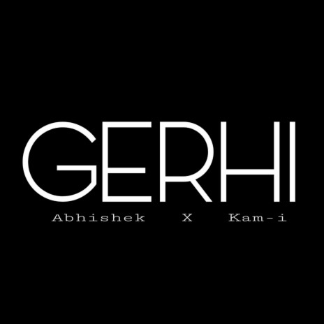 Gerhi (feat. Kam-i)