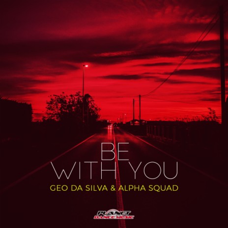 Be With You (Original Mix) ft. Alpha Squad