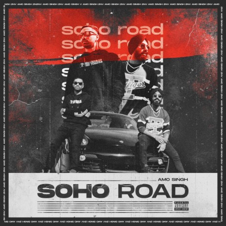 Soho Road ft. Amo Singh | Boomplay Music