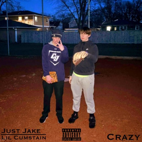 Crazy ft. Lil Cumstain