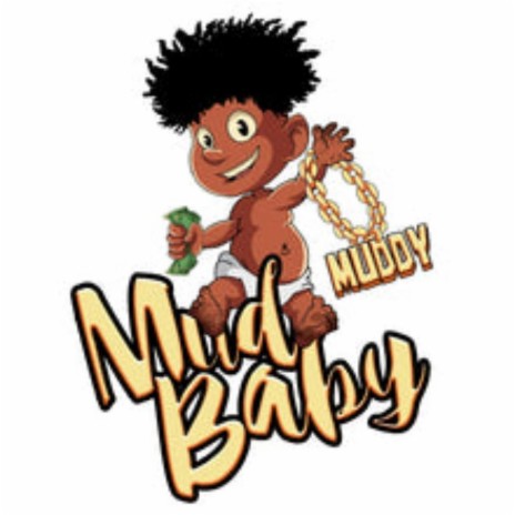 Mud baby | Boomplay Music