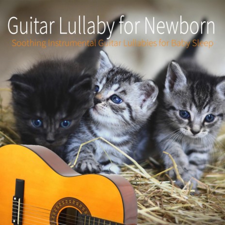 Guitar Baby Lullabies for Baby Sleep | Boomplay Music